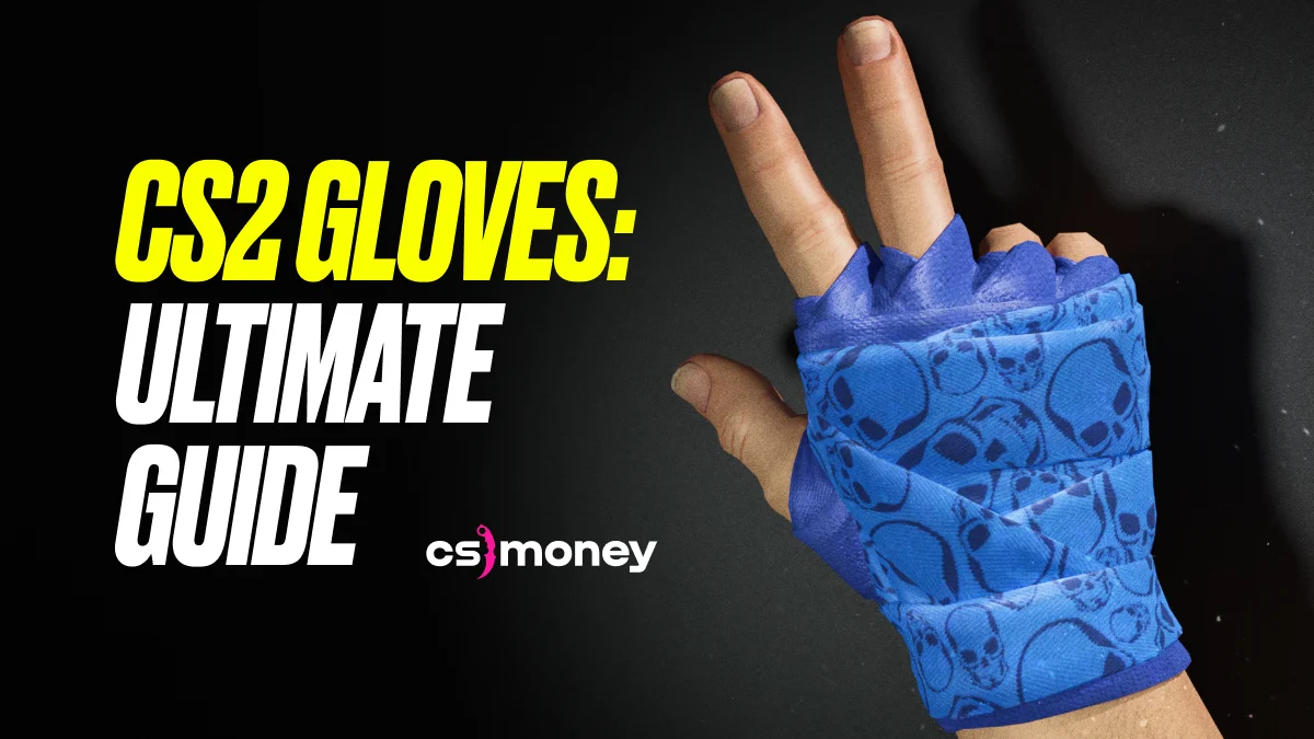 All About CS2 Gloves: Best of the best