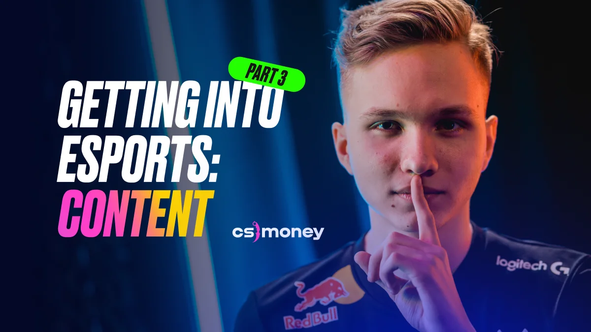 Getting Into Esports III: Content
