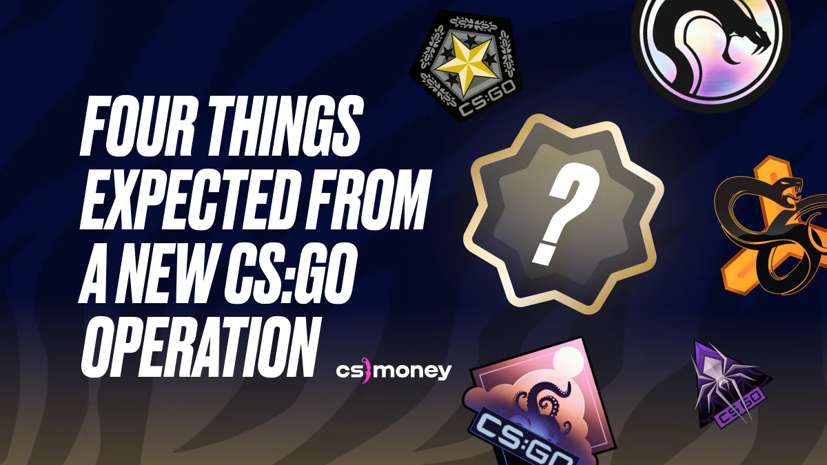 Four Things Expected From A New CS:GO Operation