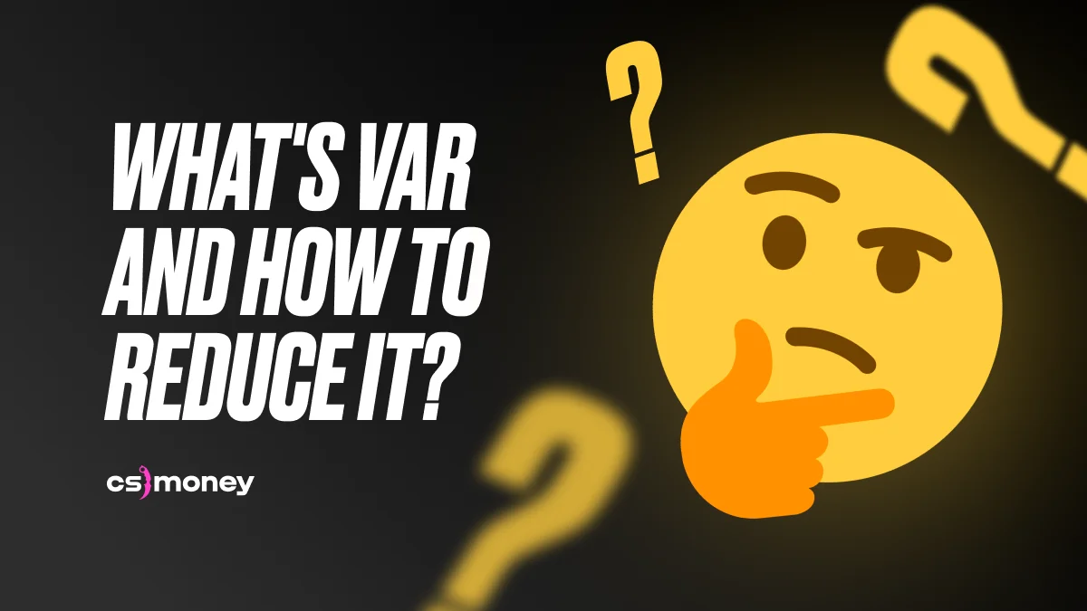 What is high VAR in CS:GO and how to fix it