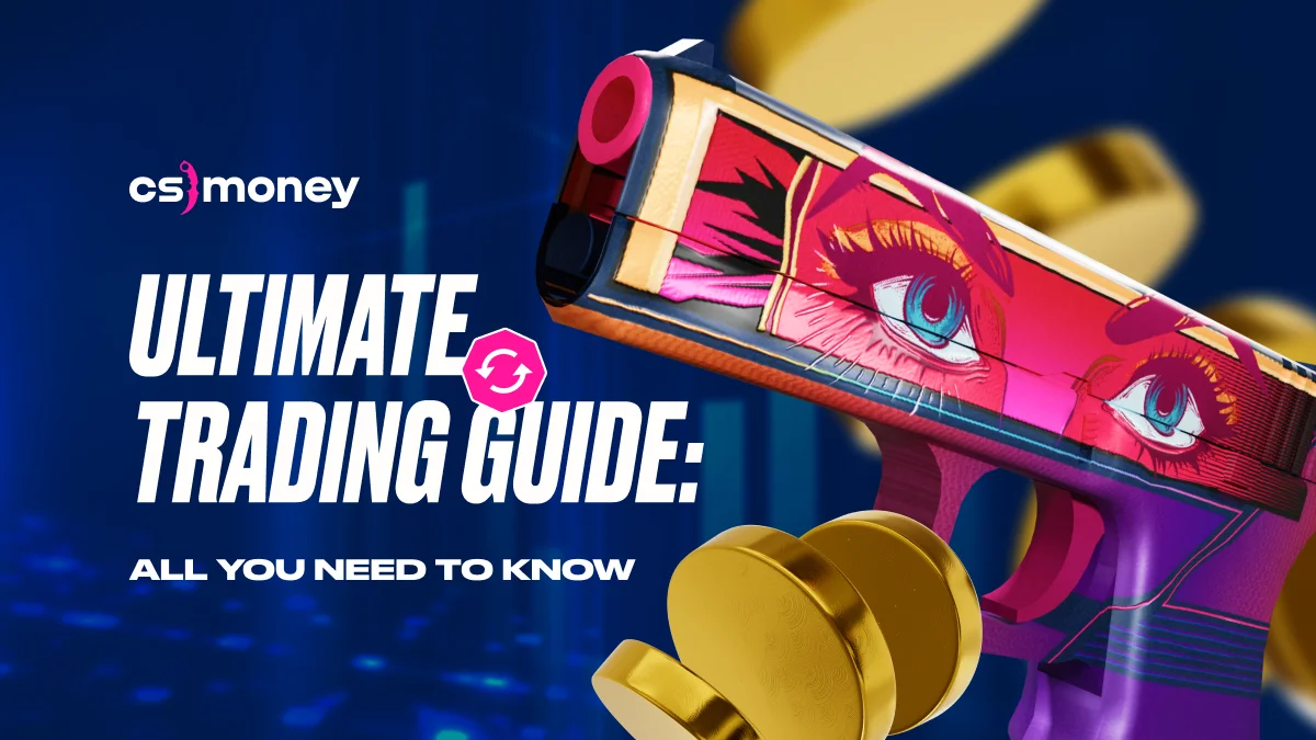 skin trading ultimate complete guide how to evaluate skins tip for beginners traders 101 abcs cs2